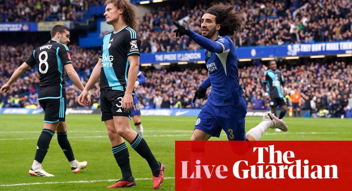 Chelsea v Leicester City: FA Cup quarter-final â live | FA Cup