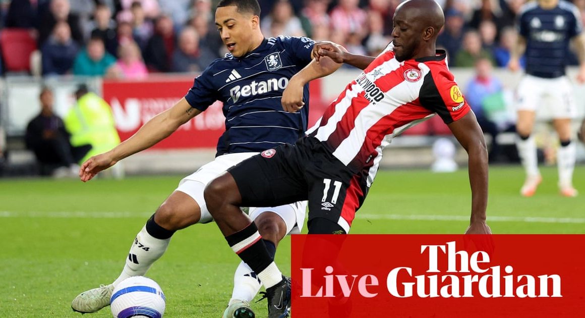 Brentford v Aston Villa: Premier League – live | Premier League